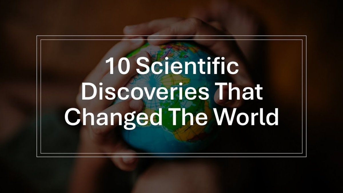 Top 10 Scientific Discoveries That Changed the World